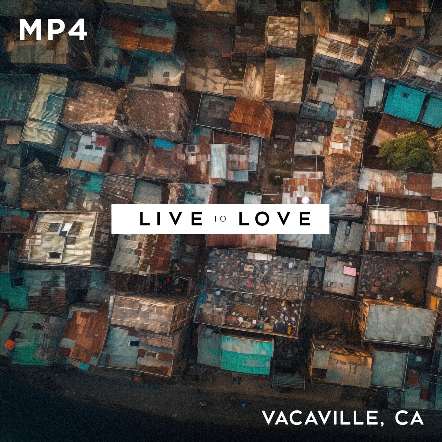 Live to Love: Vacaville MP4s